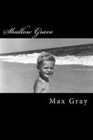 Shallow Grave 149449082X Book Cover