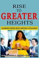 Rise to greater heights B087SGXL49 Book Cover
