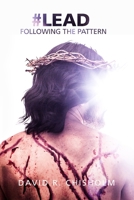 #Lead: Following the Pattern 1729753361 Book Cover