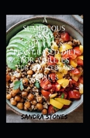 A Sumptuous And Delicious Plant Based Diet For Athletes For Novices And Dummies B09TF9C259 Book Cover