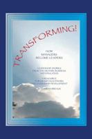 Transforming!: How Managers Become Leaders 149071278X Book Cover