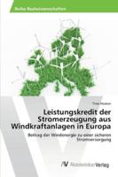 Leistungskredit Der Stromerzeugung Aus Windkraftanlagen in Europa 3639460065 Book Cover