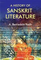 A History of Sanskrit Literature 9360804541 Book Cover