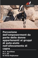 Percezione dell'empowerment da parte delle donne appartenenti ai gruppi di auto-aiuto nell'allevamento di capre (Italian Edition) 6630313321 Book Cover