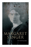 The Autobiography of Margaret Sanger (Dover Value Editions) 0815410158 Book Cover