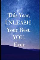 This Year Unleash Your BEST. YOU. EVER.: Exercise 1794435352 Book Cover