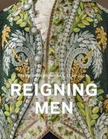 Reigning Men: Fashion in Menswear, 1715–2015 3791355201 Book Cover