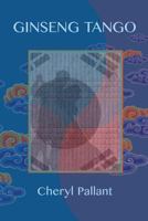 Ginseng Tango 1945917148 Book Cover