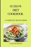 Dubrow Diet Cookbook: A Complete Recipe Book B093BYNPQG Book Cover