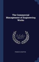 The Commercial Management of Engineering Works 1018917578 Book Cover