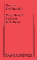 Dracula, the musical?: Book, music, and lyrics 0573608415 Book Cover
