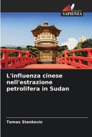 L'influenza cinese nell'estrazione petrolifera in Sudan (Italian Edition) 6209868339 Book Cover