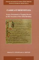 Classica et Beneventana: Essays Presented to Virginia Brown on the Occasion of Her 65th Birthday (Textes Et Etudes Du Moyen Age) (Textes Et Etudes Du Moyen Age) 2503524346 Book Cover