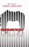 Unapologetically Called: The Stolen Bible 1716447275 Book Cover