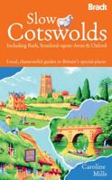 Slow The Cotswolds: Local, characterful guides to Britain's special places 184162344X Book Cover
