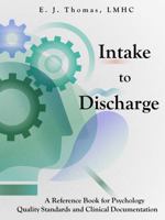 Intake to Discharge 0578749491 Book Cover