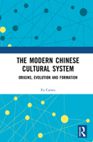 The Modern Chinese Cultural System: Origins, Evolution and Formation 1041219326 Book Cover