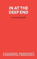 In at the Deep End - A Comedy 0573019827 Book Cover