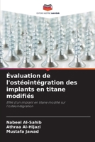 Évaluation de l'ostéointégration des implants en titane modifiés (French Edition) 6209949622 Book Cover