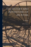 The history and adventures of an atom. By Dr. Smollett, in two volumes. Volume 2 of 2 1014448867 Book Cover