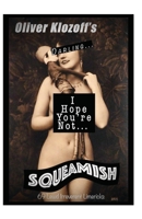 Oliver Klozoff's Darling... I Hope You're Not... Squeamish: 69 Lewd Irreverent Limericks B0CJB7DN4R Book Cover