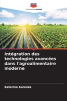Intégration des technologies avancées dans l'agroalimentaire moderne (French Edition) 6207441516 Book Cover