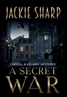 A Secret War (Carroll & Delaney Mysteries) 1999257871 Book Cover