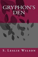 Gryphon's Den 1515362213 Book Cover