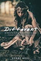 Different : The Story of My Handicap: the Battles I Faced, the Lessons I Learned, and the Wholeness I Found in Jesus 1973664267 Book Cover