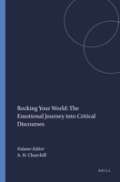 Rocking Your World: The Emotional Journey into Critical Discourses 9087906498 Book Cover