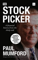 The Stock Picker: A Financial History from the Sharp End 0857197576 Book Cover