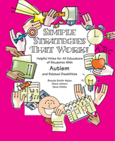 Simple Strategies That Work!: Helpful Hints for All Educators of Students with Asperger Syndrome, High-Functioning Autism, and Related Disabilities 1931282994 Book Cover