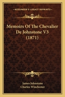 Memoirs Of The Chevalier De Johnstone V3 1165414228 Book Cover