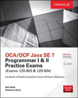 Oca/Ocp Java Se 7 Programmer I & II Practice Exams (Exams 1z0-803 & 1z0-804) 0071828095 Book Cover