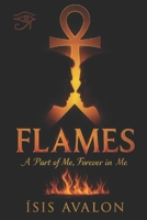 Flames: A part of me, forever in me B0F7N7HWN6 Book Cover