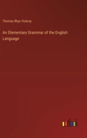 An Elementary Grammar of the English Language 3368630741 Book Cover
