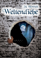 Weltendiebe 3753480320 Book Cover