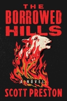 The Borrowed Hills: A Novel 1668050676 Book Cover