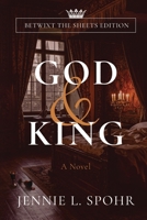 God and King : Betwixt the Sheets Edition 0998627747 Book Cover