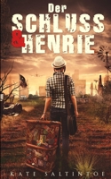 Der Schluss und Henrie 1503002306 Book Cover
