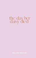 The Day Her Daisy Died B0CG14W8FH Book Cover