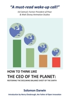 How to Think like the CEO of the Planet: Restoring the Declining Balance Sheet of the Earth 1732135371 Book Cover