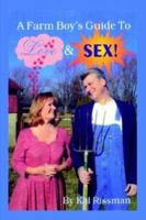 A Farm Boy's Guide to Love and Sex 1410736148 Book Cover
