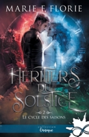 Le cycle des saisons: Héritiers du Solstice, T2 (French Edition) B0CSYL3YMB Book Cover