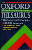 The Oxford Minireference Thesaurus (Oxford Minireference) 0198691718 Book Cover