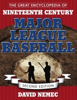 The Great Encyclopedia of Nineteenth-Century Major League Baseball 0817314997 Book Cover