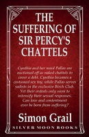 The Suffering Of Sir Percy's Chattels 1786955776 Book Cover