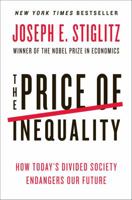 The Price of Inequality: How Today's Divided Society Endangers Our Future 0393345068 Book Cover