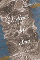 Reflejos del alma: El libro que le habla a tu corazon B0FTTSJ27T Book Cover