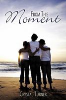 From This Moment 1438927347 Book Cover